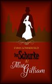 Der Schurke und Miss Gilliam (eBook, ePUB) Der Schurke und Miss Gilliam (eBook, ePUB)