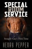Special Room Service: Straight Guy's First Time (eBook, ePUB)