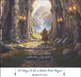 107 Ways To Be A Better Role Player (The World of Lorumell, #2) (eBook, ePUB)