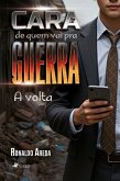 Cara de quem vai pra guerra (eBook, ePUB)