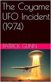 The Coyame UFO Incident (1974) (eBook, ePUB)