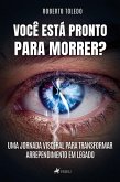 Você Está Pronto para Morrer? (eBook, ePUB)