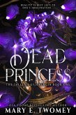 Dead Princess (The Tales of Eflorencia, #1) (eBook, ePUB) Dead Princess (The Tales of Eflorencia, #1) (eBook, ePUB)