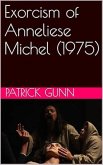 Exorcism of Anneliese Michel (1975) (eBook, ePUB)