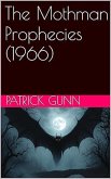 The Mothman Prophecies (1966) (eBook, ePUB)