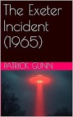 The Exeter Incident (1965) (eBook, ePUB) The Exeter Incident (1965) (eBook, ePUB)