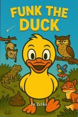Funk the Duck (eBook, ePUB)