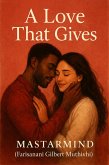 A Love That Gives (eBook, ePUB) A Love That Gives (eBook, ePUB)
