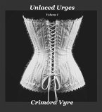 Unlaced Urges (Volume I, #1) (eBook, ePUB)