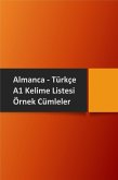 Almanca Turkce A1 Kelime Listesi ve Ornek Cumleler (eBook, ePUB) Almanca Turkce A1 Kelime Listesi ve Ornek Cumleler (eBook, ePUB)