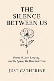 The Silence Between Us (eBook, ePUB)