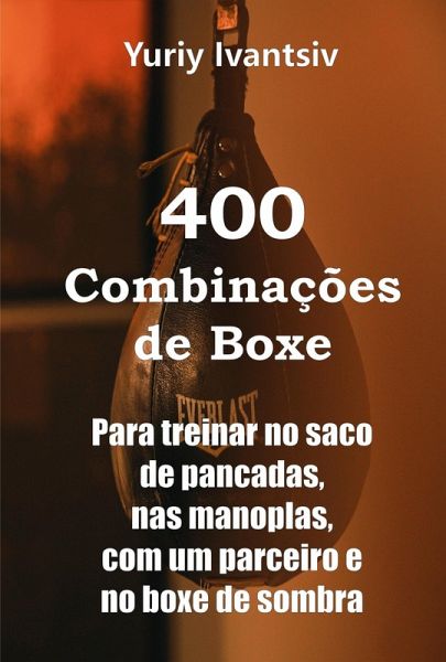 400 Combinações de Boxe (eBook, ePUB)