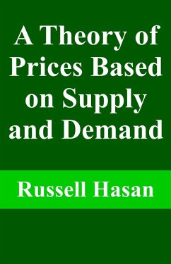 Cover A Theory of Prices Based on Supply and Demand (eBook, ePUB)
