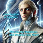 Who Are They? And What Do the Pleiadians Want (eBook, ePUB)