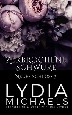 Cover Zerbrochene Schwüre (Neues Schloss, #3) (eBook, ePUB)