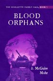 Blood Orphans (The Houllette Family Saga, #3) (eBook, ePUB)