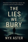 The Lies We Bury (eBook, ePUB)