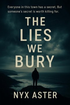 Cover The Lies We Bury (eBook, ePUB)