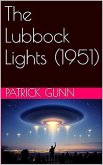 The Lubbock Lights (1951) (eBook, ePUB) The Lubbock Lights (1951) (eBook, ePUB)