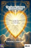 The Second Greatest Commandment (December 8 Spiritual Liberation Series, #62) (eBook, ePUB)