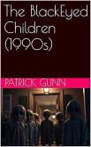 The Black Eyed Children (1990s) (eBook, ePUB)