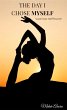 The Day I Chose Myself (eBook, ePUB) - Bild 1