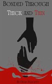 Bonded Through Thick and Thin (eBook, ePUB) Bonded Through Thick and Thin (eBook, ePUB)