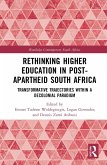 Rethinking Higher Education in Post-Apartheid South Africa (eBook, PDF)