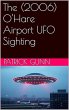 The (2006) O'Hare Airport UFO Sighting... - Bild 1