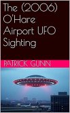 The (2006) O'Hare Airport UFO Sighting (eBook, ePUB)