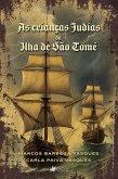 As crianças judias da ilha de São Tomé (eBook, ePUB) As crianças judias da ilha de São Tomé (eBook, ePUB)