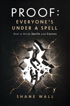 Cover Proof: Everyone's Under a Spell: How to Break Spells and Curses (eBook, ePUB)