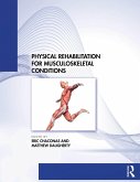 Physical Rehabilitation for Musculoskeletal Conditions (eBook, PDF)