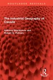 The Industrial Geography of Canada (eBook, PDF)