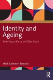 Identity and Ageing (eBook, ePUB) Identity and Ageing (eBook, ePUB)