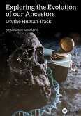 Exploring the Evolution of our Ancestors (eBook, ePUB) Exploring the Evolution of our Ancestors (eBook, ePUB)