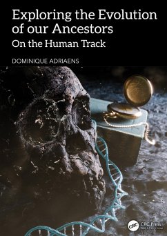Exploring the Evolution of our Ancestors (eBook, ePUB) - Adriaens, Dominique