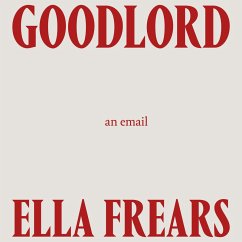 Goodlord: An Email (MP3-Download) - Frears, Ella