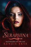 Seraphina (Daughters of the Fae, #4) (eBook, ePUB)