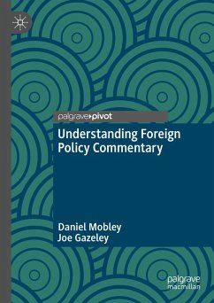 Understanding Foreign Policy Commentary (eBook, PDF) - Mobley, Daniel; Gazeley, Joe