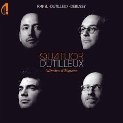 Miroirs D'Espace - Quatuor Dutilleux