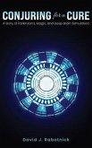 Conjuring for a Cure (eBook, ePUB)