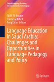 Language Education in Saudi Arabia: Challenges and Opportunities in Language Pedagogy and Policy (eBook, PDF)