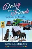Daisy and Friends Waiting for the School Bus (eBook, ePUB)