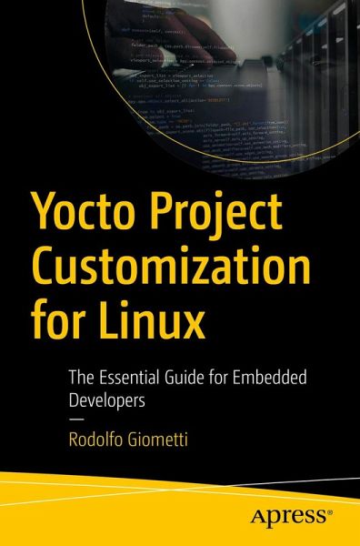 Yocto Project Customization for Linux (eBook, PDF) Yocto Project Customization for Linux (eBook, PDF)