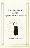 The Little Monk and the Significance of Silence (eBook, ePUB)