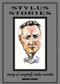 Stylus Stories- Musings of a Marginally Maltese Australian (eBook, ePUB) Stylus Stories- Musings of a Marginally Maltese Australian (eBook, ePUB)