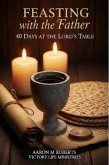 Feasting with the Father (eBook, ePUB)