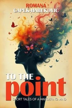 To the Point (eBook, ePUB) - Capek-Habekovic, Romana