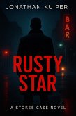 Rusty Star (A Stokes Case, #1) (eBook, ePUB) Rusty Star (A Stokes Case, #1) (eBook, ePUB)